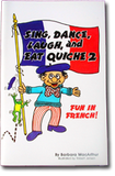 Sing, Dance, Laugh, and Eat Quiche 2